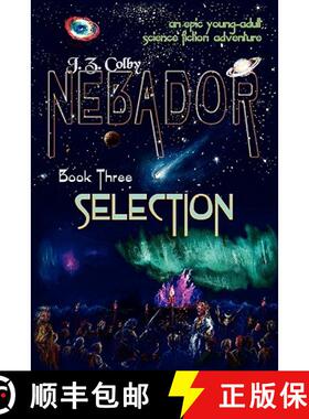【3-4周达】NEBADOR Book Three: Selection: (Global Edition) [9781936253241]
