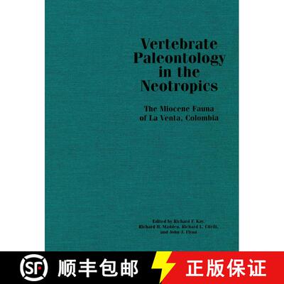 【3-4周达】Vertebrate Paleontology in the Neotropics: The Miocene Fauna of La Venta, Colombia [9781935623854]