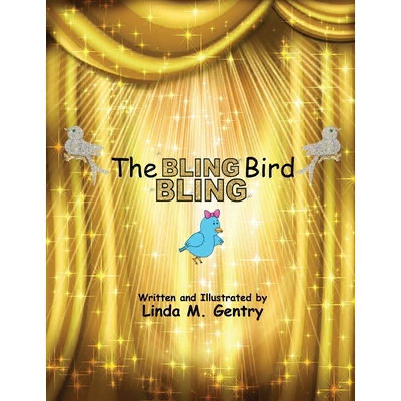 【4周达】The Bling, Bling Bird [9781732266544]