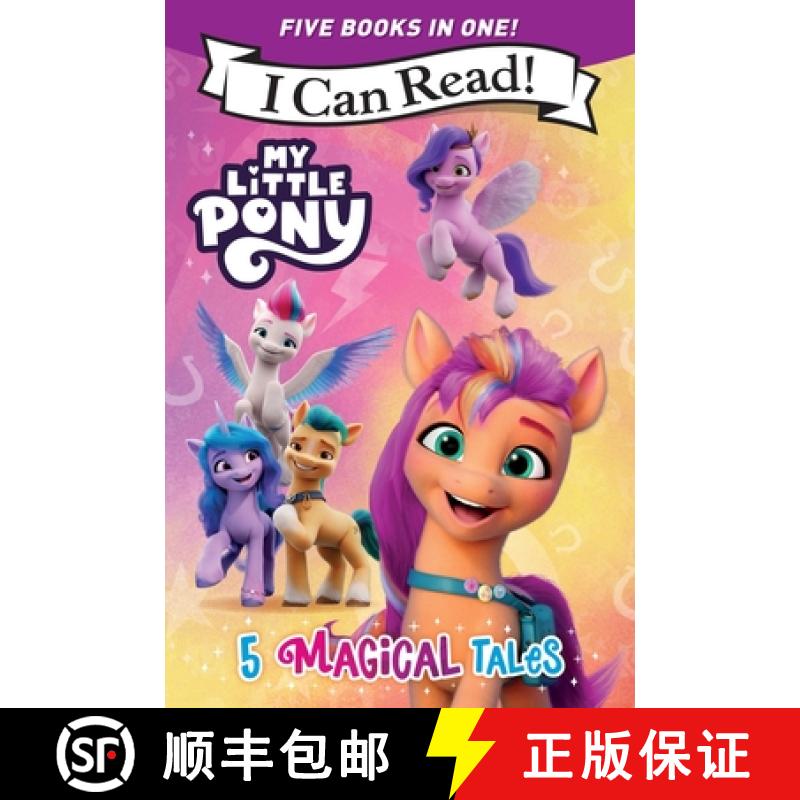 【3-4周达】My Little Pony: 5 Magical Tales: A 5-In-1 Level One I Can Read Collection Ponies Unite, a ... [9780063389755]