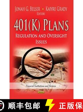 【3-4周达】401(K) Plans: Regulation and Oversight Issues [9781622578399]
