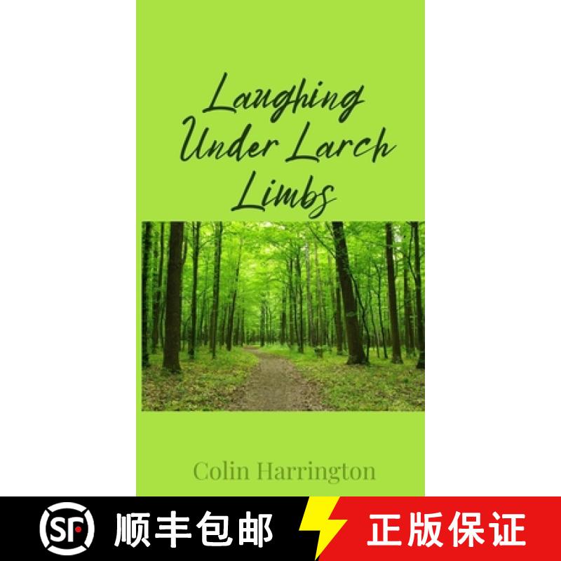 【3-4周达】Laughing Under Larch Limbs [9781805673798]