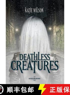 预订 Deathless Creatures [9798989867516]