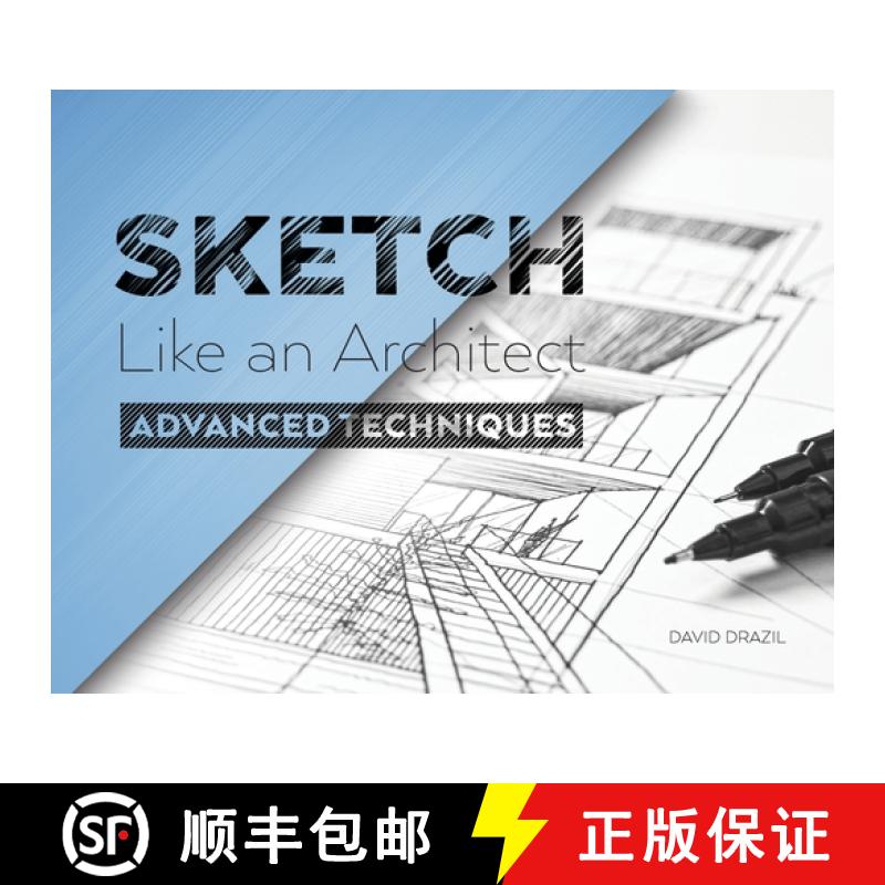 【3-4周达】Sketch Like an Architect: Advanced Techniques in Architectural Sketching [9788090762831]