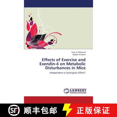 预订 Effects of Exercise and Exendin-4 on Metabolic Disturbances in Mice [9783659349027]