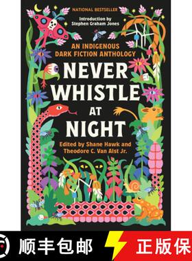 【3-4周达】Never Whistle at Night: An Indigenous Dark Fiction Anthology [9798885799911]