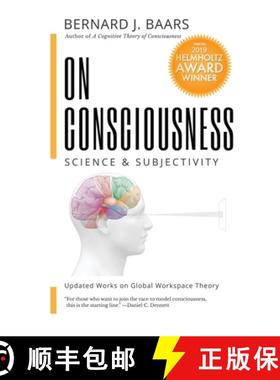 【3-4周达】On Consciousness: Science & Subjectivity - Updated Works on Global Workspace Theory [9781732904866]