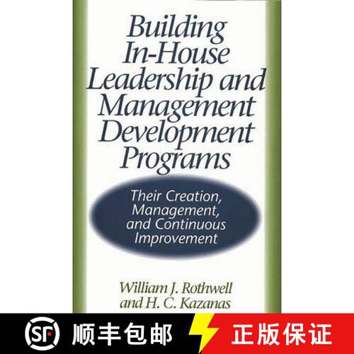 【3-4周达】精装 Building In-House Leadership and Management Development Programs: Their Creation, Man... [9781567202588]