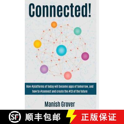 【3-4周达】Connected!: How #Platforms of Today Will Become Apps of Tomorrow [9780692358726]