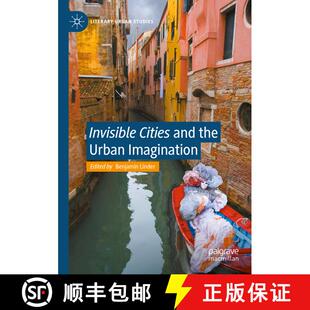 【3-4周达】Invisible Cities and the Urban Imagination [9783031130502]