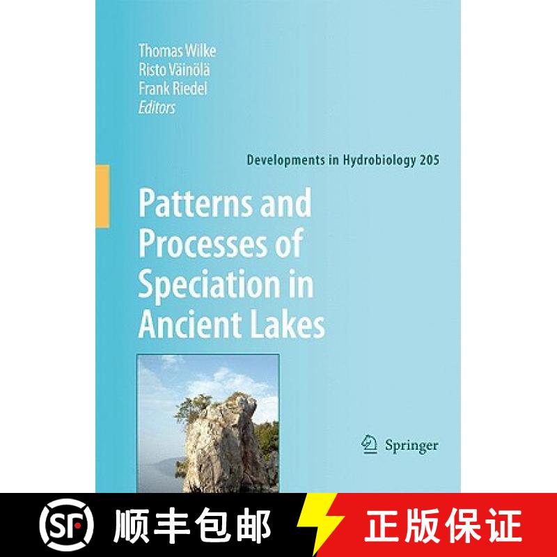 【3-4周达】Patterns and Processes of Speciation in Ancient Lakes: Proceedings of the Fourth Symposium... [9781402095818]