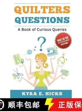 预订 Quilters Questions: A Book of Curious Queries [9780982479643]
