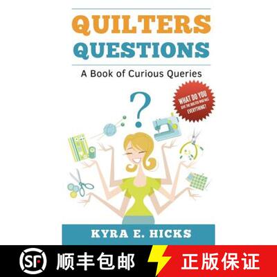 【3-4周达】Quilters Questions: A Book of Curious Queries [9780982479643]