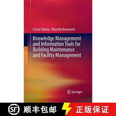 【3-4周达】Knowledge Management and Information Tools for Building Maintenance and Facility Managemen... [9783319366975]