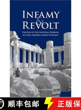 【3-4周达】Infamy and Revolt – The Rise of the National Problem in Early Modern Greek Thought [9780880335812]