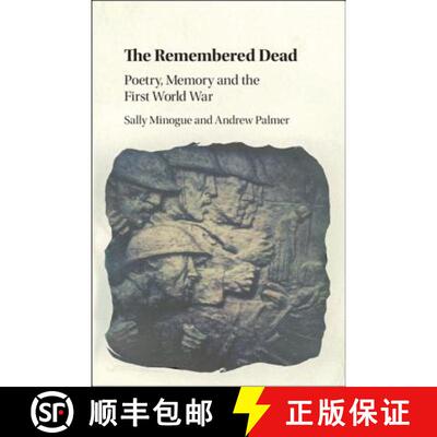 【3-4周达】精装 The Remembered Dead: Poetry, Memory and the First World War [9781108428675]