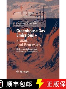 【3-4周达】Greenhouse Gas Emissions - Fluxes and Processes : Hydroelectric Reservoirs and Natural Env... [9783642062490]