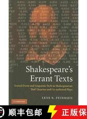 【3-4周达】Shakespeare's Errant Texts: Textual Form and Linguistic Style in Shakespearean 'Bad' Quart... [9780521765220]