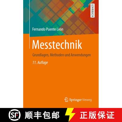 【3-4周达】Messtechnik : Grundlagen, Methoden und Anwendungen (11. Auflage 2019) (11. Auflage 2019) [9783662597668]