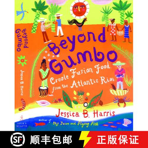 【3-4周达】Beyond Gumbo: Creole Fusion Food from the Atlantic Rim [9781476726250]