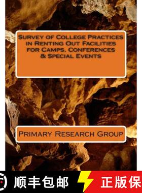 预订 Survey of College Practices in Renting Out Facilities for Camps, Conferences & Special Events [9781574402179]