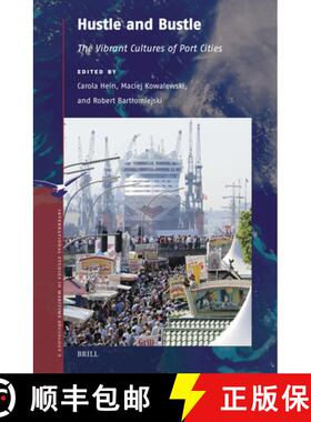 预订 Hustle and Bustle: The Vibrant Cultures of Port Cities [9789004711167]