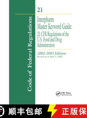 【3-4周达】Interpharm Master Keyword Guide: 21 Cfr Regulations of the Food and Drug Administration, 2... [9781138457126]