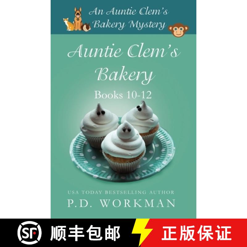 【3-4周达】Auntie Clem's Bakery 10-12: Cozy Culinary & Pet Mysteries [9781774680858]