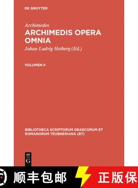 【3-4周达】Archimedes, ; Heiberg, Johan Ludvig; Stamatis, Evangelos S.: Archimedis opera omnia. Volum... [9783111079189]