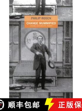 【3-4周达】Change Mummified: Cinema, Historicity, Theory [9780816636389]