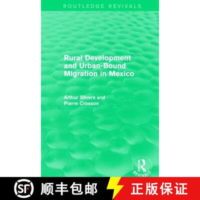 【3-4周达】Rural Development and Urban-Bound Migration in Mexico [9781138195561]
