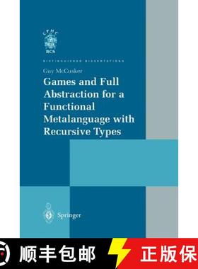 【3-4周达】Games and Full Abstraction for a Functional Metalanguage with Recursive Types [9781447111658]