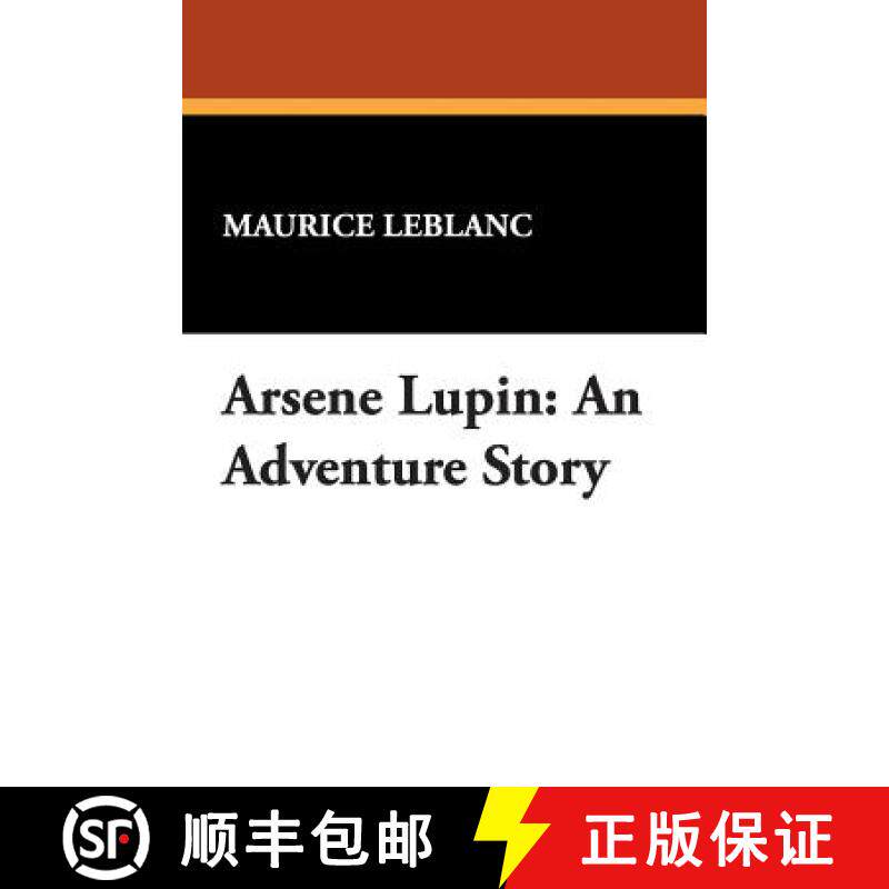 【3-4周达】Arsene Lupin: An Adventure Story [9781434486868]