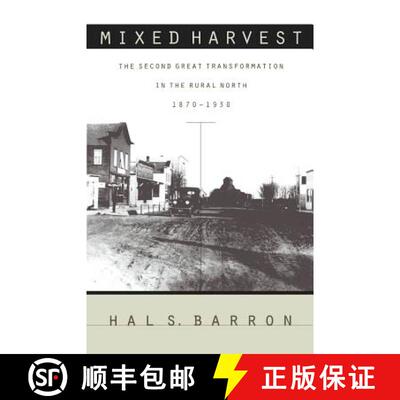 预订 Mixed Harvest – The Second Great Transformation in the Rural North, 1870–1930 [9780807846599]