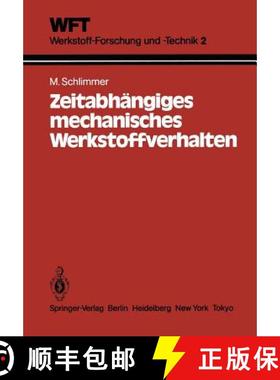【3-4周达】Zeitabhängiges mechanisches Werkstoffverhalten : Grundlagen, Experimente, Rechenverfahren... [9783540136484]