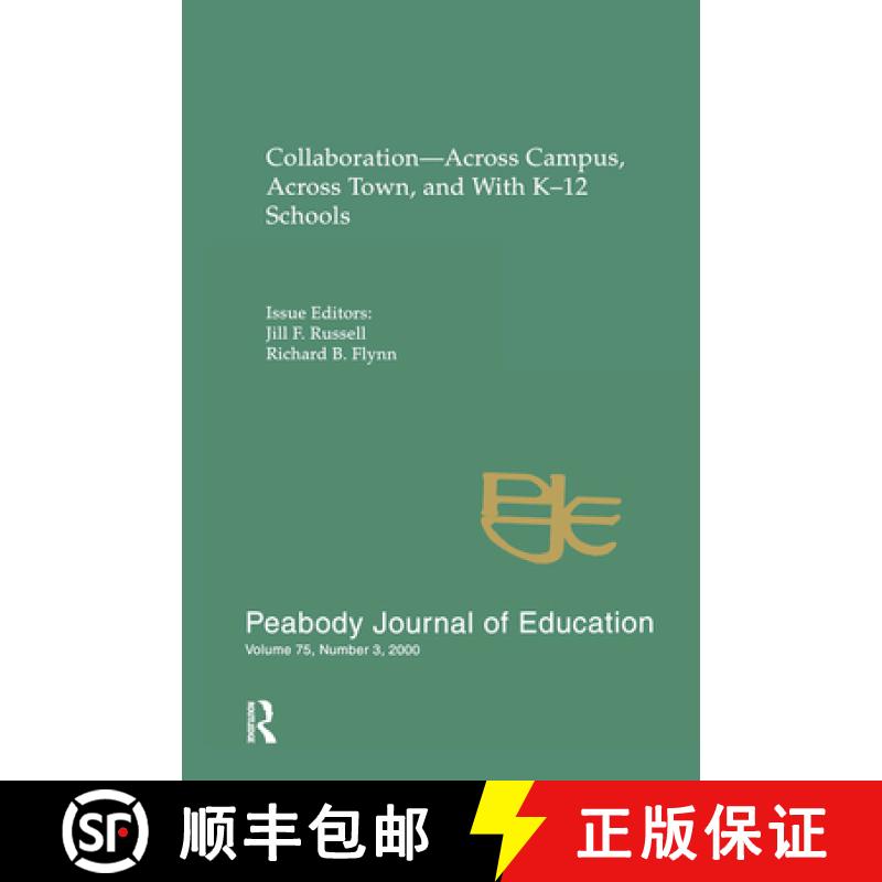 【3-4周达】Collaboration--across Campus, Across Town, and With K-12 Schools : A Special Issue of the ... [9780805897463]