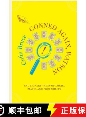 【3-4周达】Conned Again, Watson: Cautionary Tales of Logic, Math, and Probability [9780738205892]