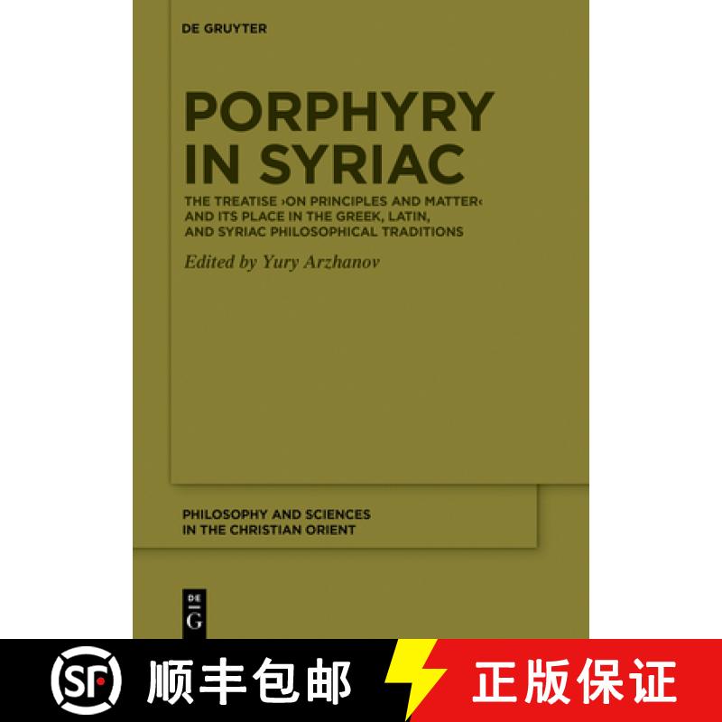 【3-4周达】Porphyry in Syriac: The Treatise ＞On Principles and Matter [9783111387024]