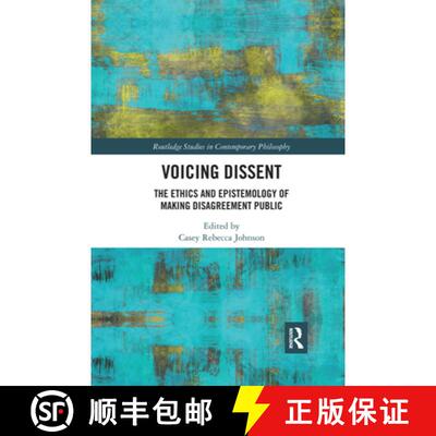 【3-4周达】Voicing Dissent: The Ethics and Epistemology of Making Disagreement Public [9780367592981]