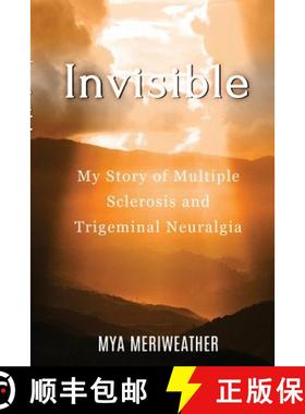 【3-4周达】Invisible My Story of Multiple Sclerosis and Trigeminal  Neuralgia [9780359072118]
