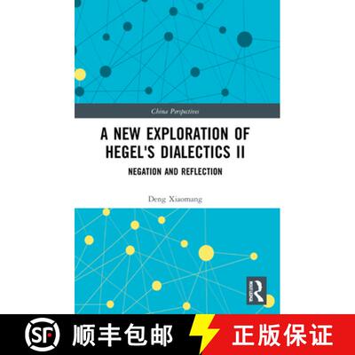 【3-4周达】A New Exploration of Hegel's Dialectics II: Negation and Reflection [9781032217451]