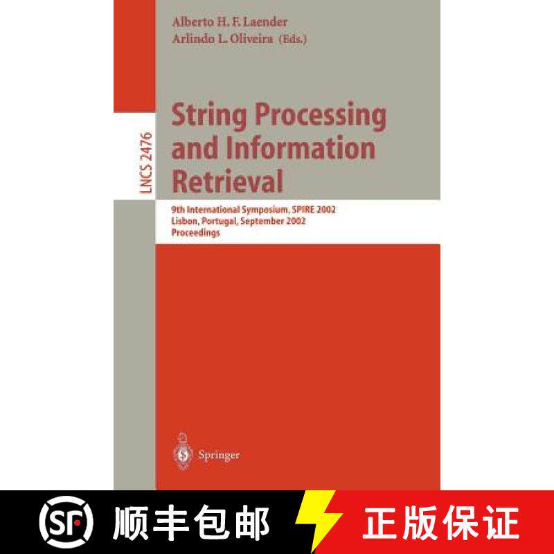 【3-4周达】String Processing and Information Retrieval : 9th International Symposium, SPIRE 2002, Lis... [9783540441588]