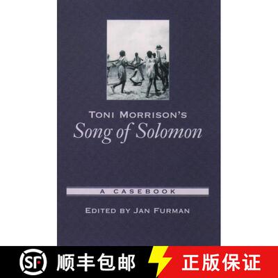【3-4周达】Toni Morrison's Song of Solomon: A Casebook [9780195146356]
