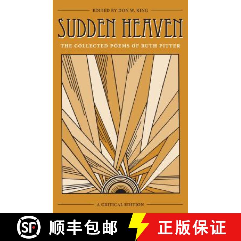 【4周达】Sudden Heaven: The Collected Poems of Ruth Pitter, a Critical Edition [9781606353455]