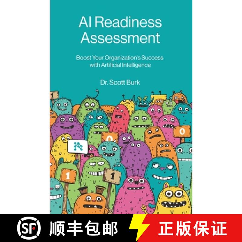 【3-4周达】AI Readiness Assessment: Improve Your Organization's Odds of Succeeding with Artificial In... [9781634623742]