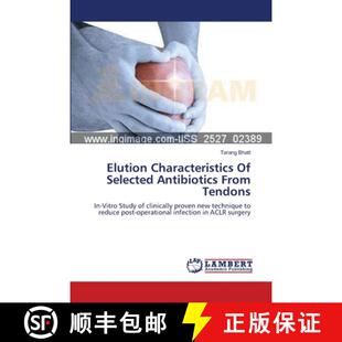 预订 Elution Characteristics Of Selected Antibiotics From Tendons [9783659215285]