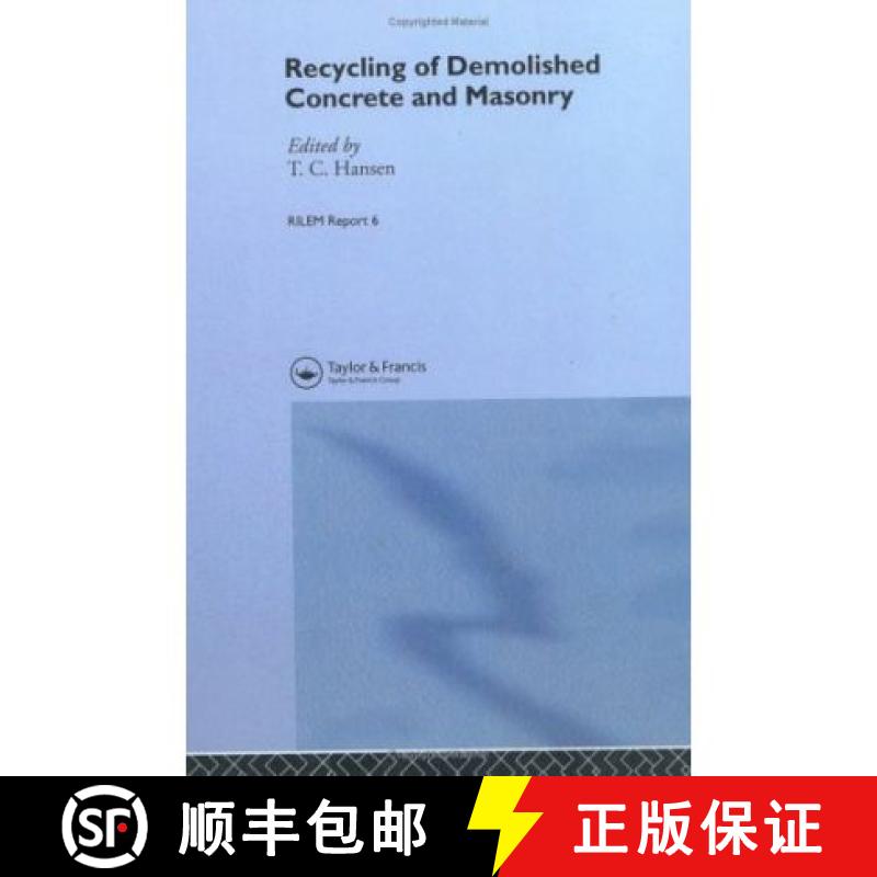 【3-4周达】Recycling of Demolished Concrete and Masonry: Report of Technical Committee 37-DRC, Demoli... [9780419158202]