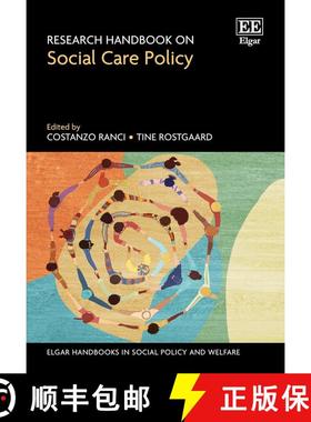 【3-4周达】Research Handbook on Social Care Policy (Elgar Handbooks in Social Policy and Welfare series) [9781839103681]