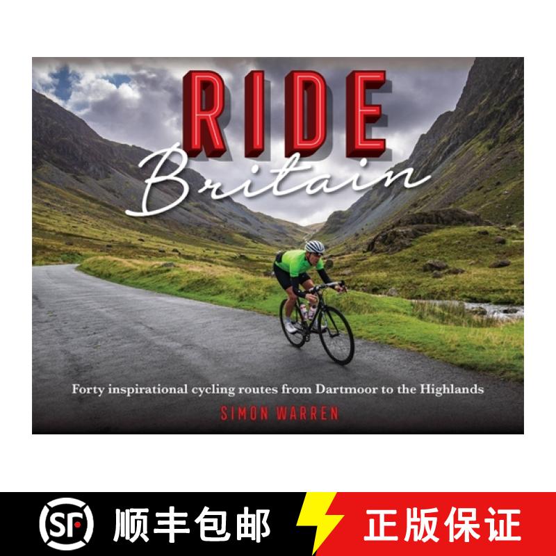 【3-4周达】ide Britain: Forty inspirational cycling routes from Dartmoor to the Highlands [9781472144546]