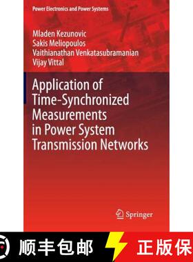 【3-4周达】Application of Time-Synchronized Measurements in Power System Transmission Networks [9783319062174]